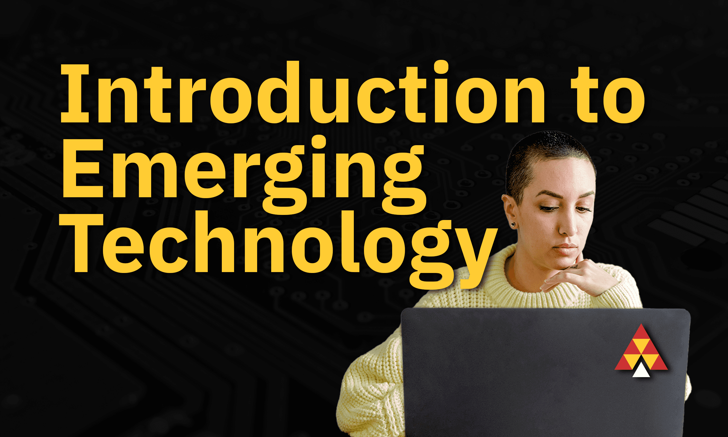 Intro to Emerging Technology